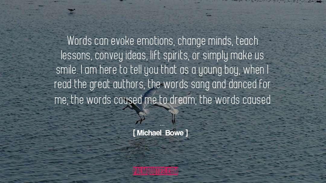Interesting Ideas quotes by Michael  Bowe