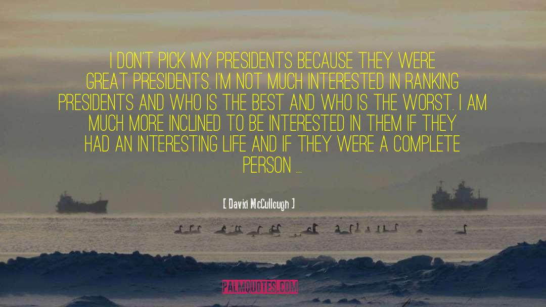 Interesting Life quotes by David McCullough