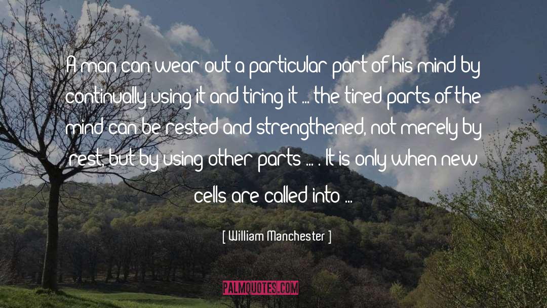 Interesting Man quotes by William Manchester