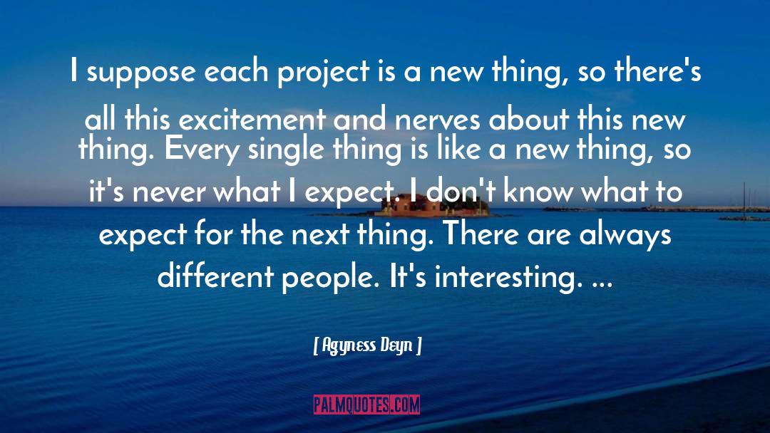 Interesting People quotes by Agyness Deyn