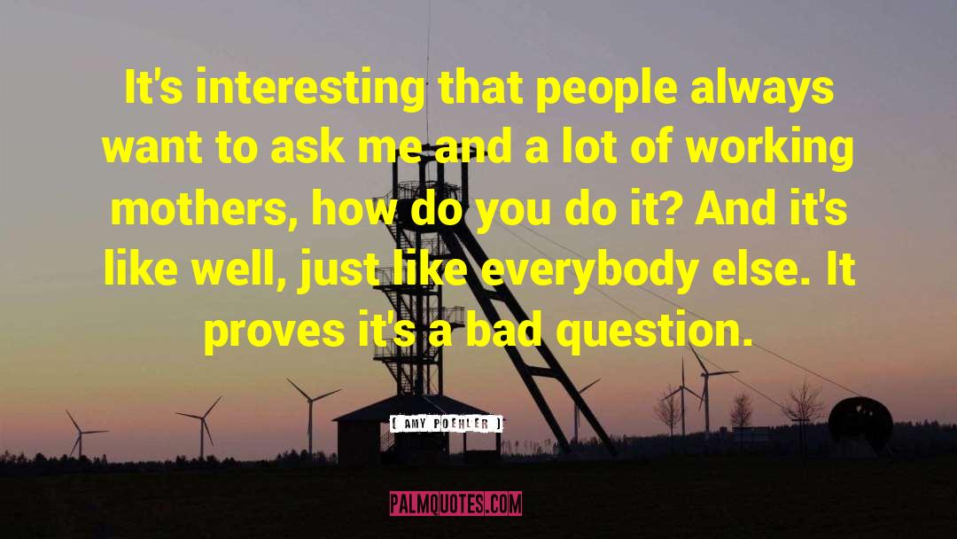 Interesting People quotes by Amy Poehler