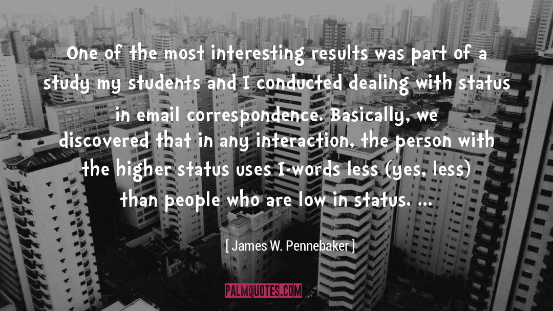 Interesting quotes by James W. Pennebaker