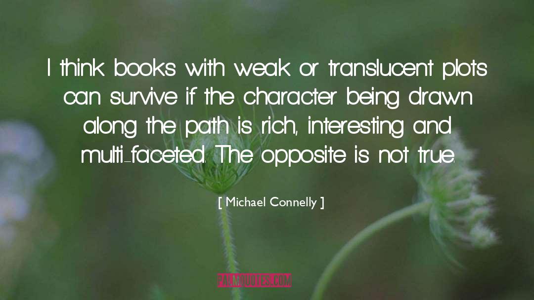 Interesting quotes by Michael Connelly