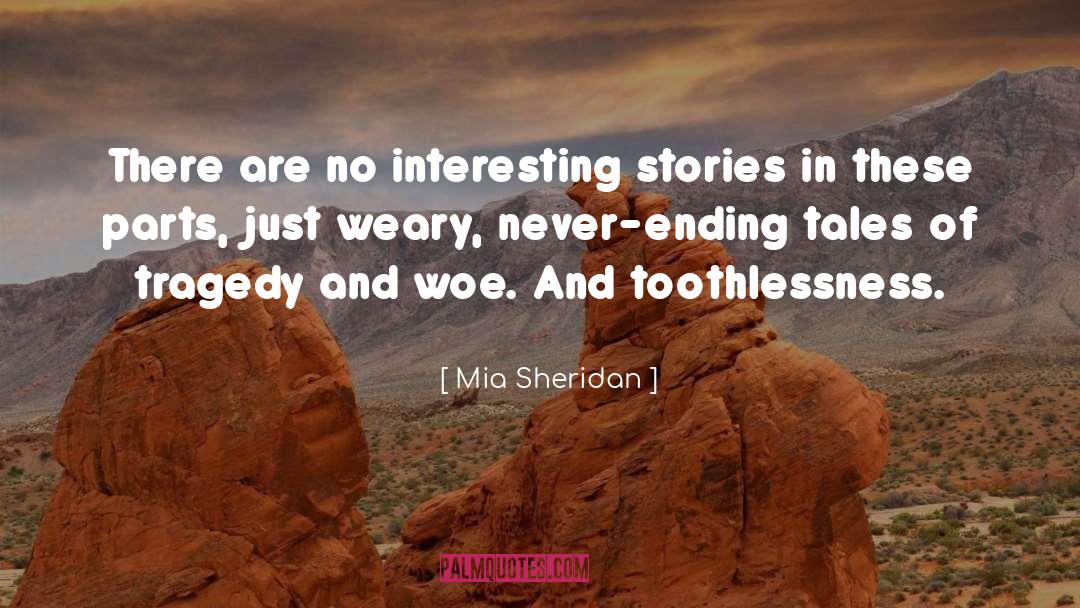 Interesting Stories quotes by Mia Sheridan