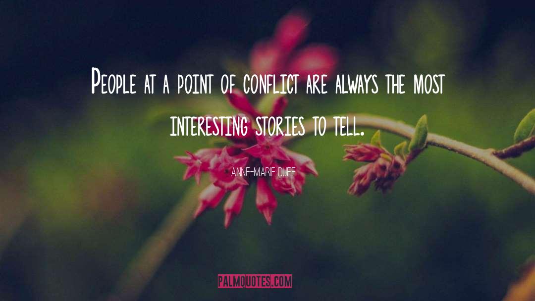 Interesting Stories quotes by Anne-Marie Duff