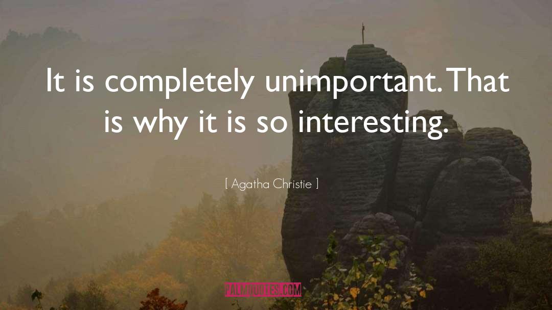 Interesting Stories quotes by Agatha Christie