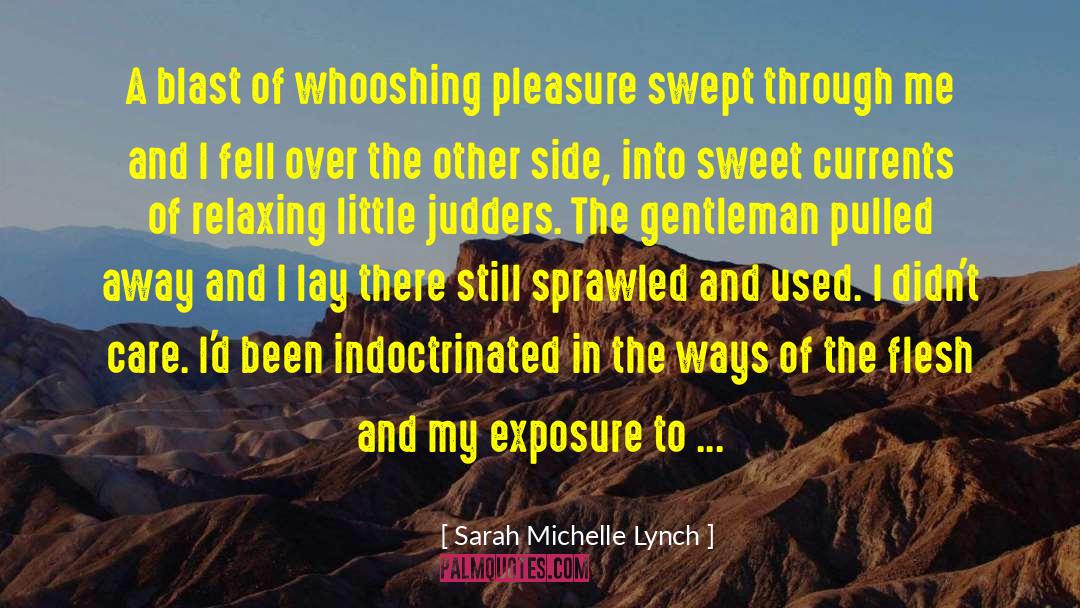 Interesting Ways quotes by Sarah Michelle Lynch