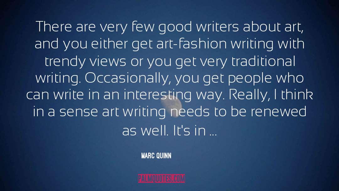 Interesting Ways quotes by Marc Quinn