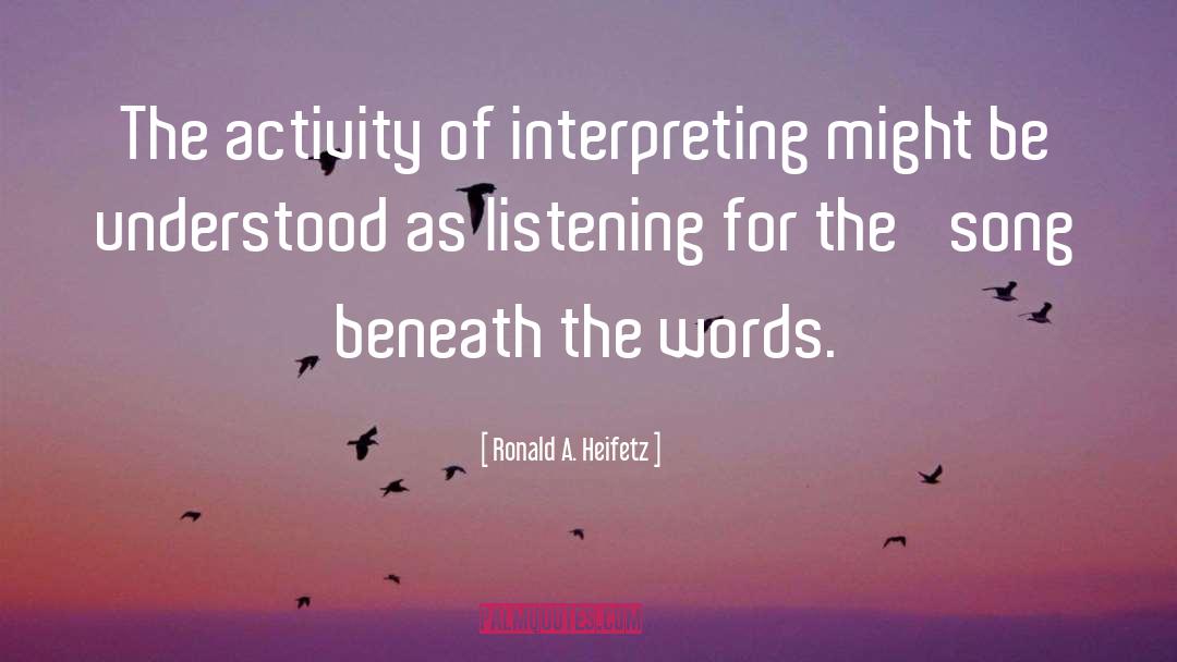 Interesting Words quotes by Ronald A. Heifetz