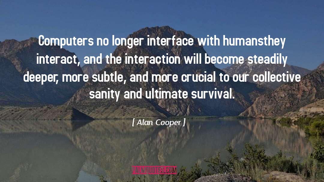 Interfaces quotes by Alan Cooper