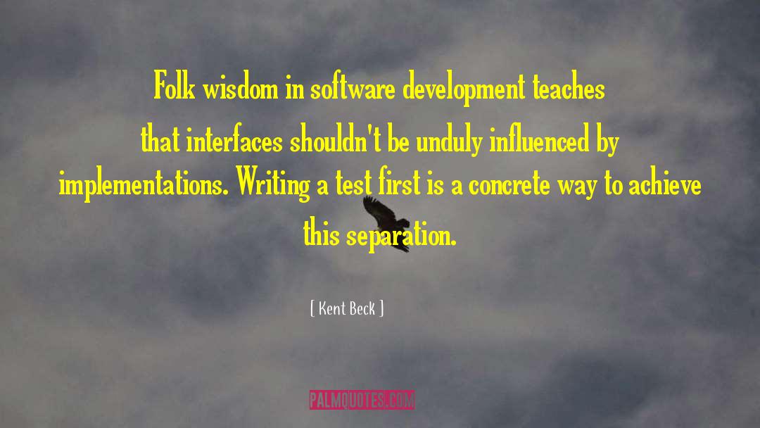 Interfaces quotes by Kent Beck