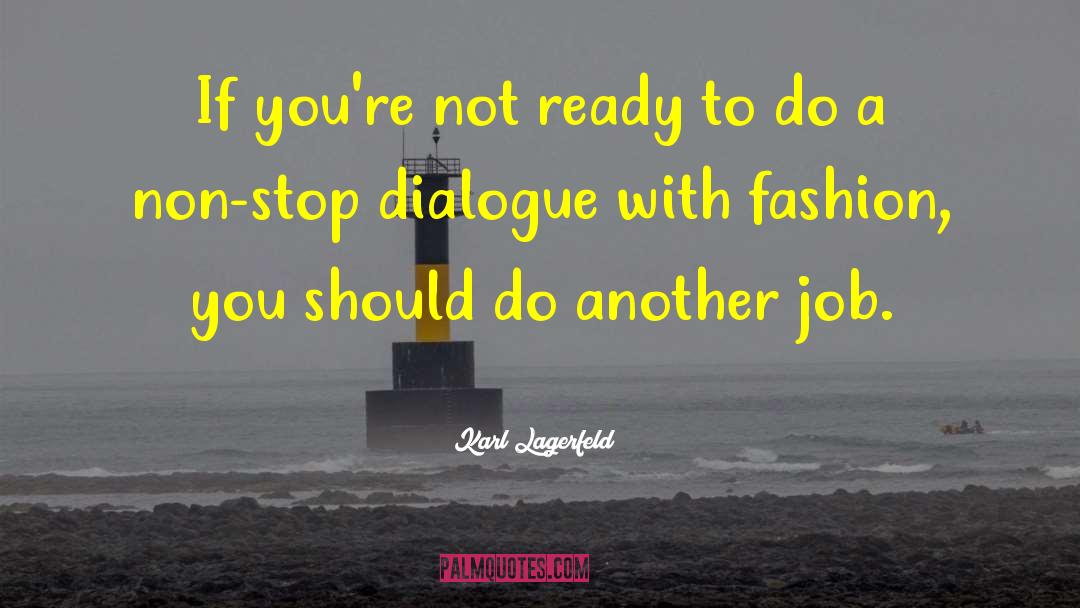 Interfaith Dialogue quotes by Karl Lagerfeld