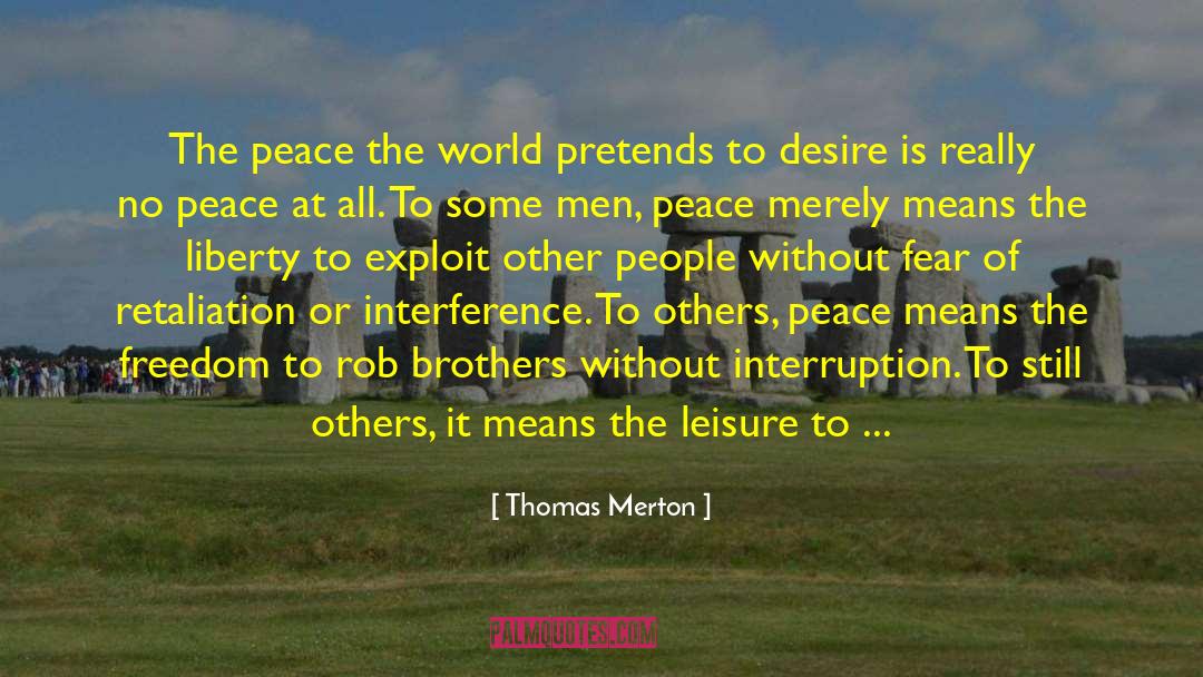 Interference quotes by Thomas Merton