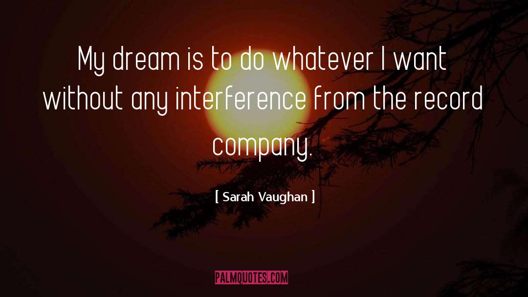 Interference quotes by Sarah Vaughan