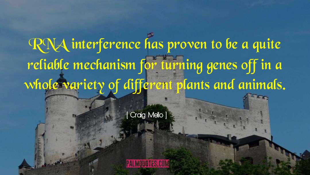 Interference quotes by Craig Mello