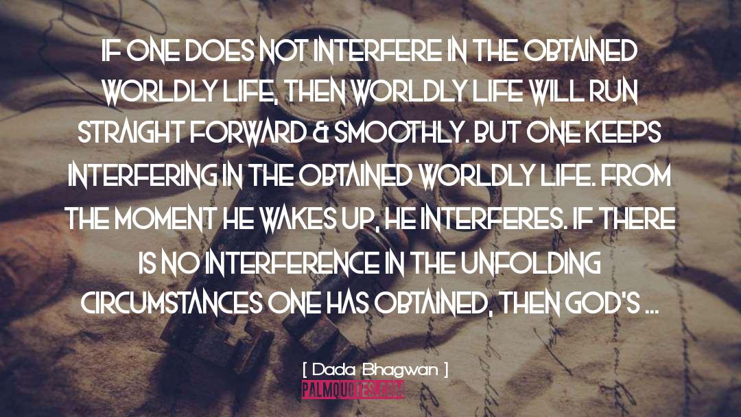 Interferes quotes by Dada Bhagwan