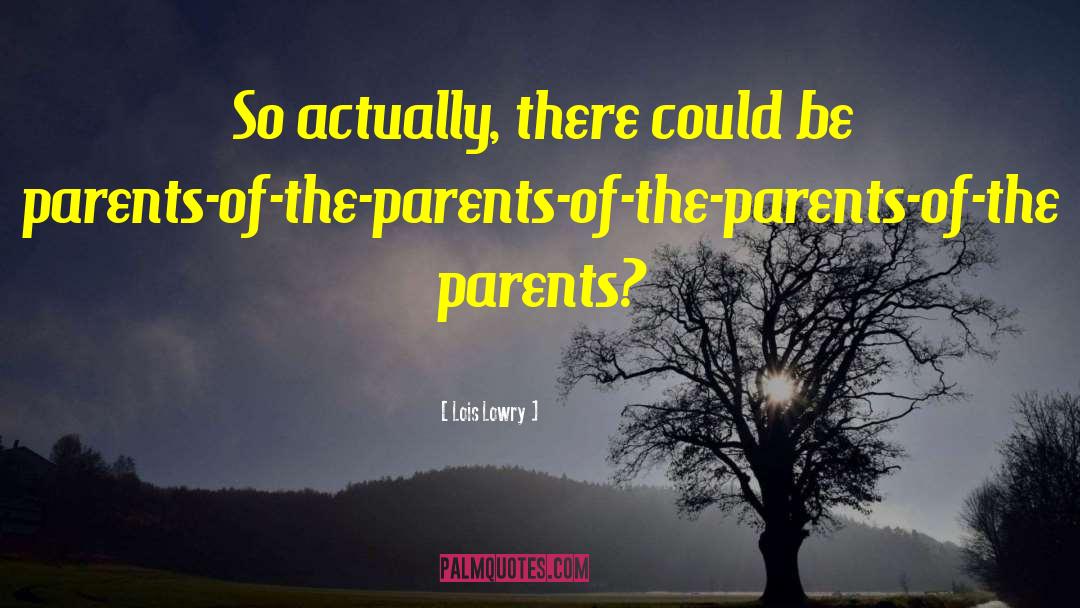 Interfering Parents In Law quotes by Lois Lowry