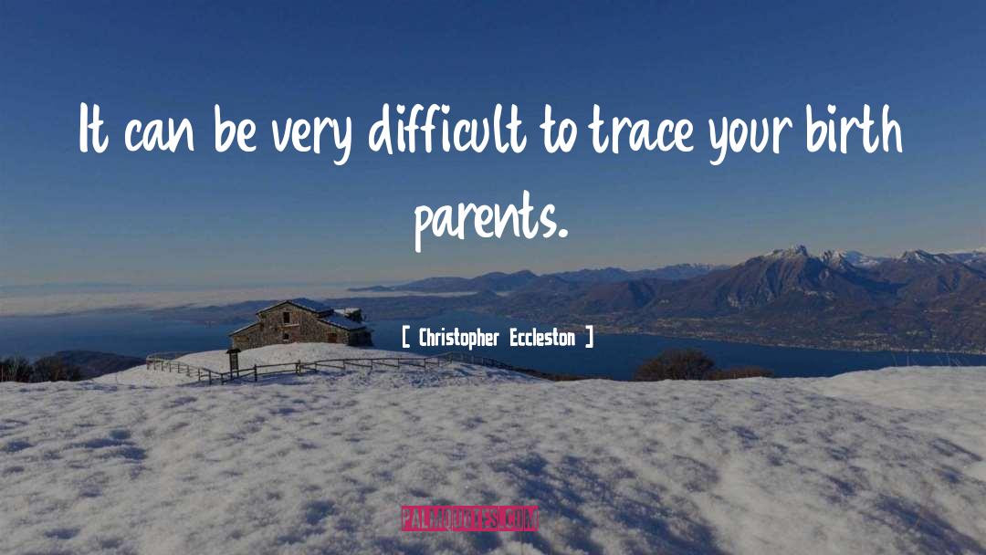 Interfering Parents In Law quotes by Christopher Eccleston