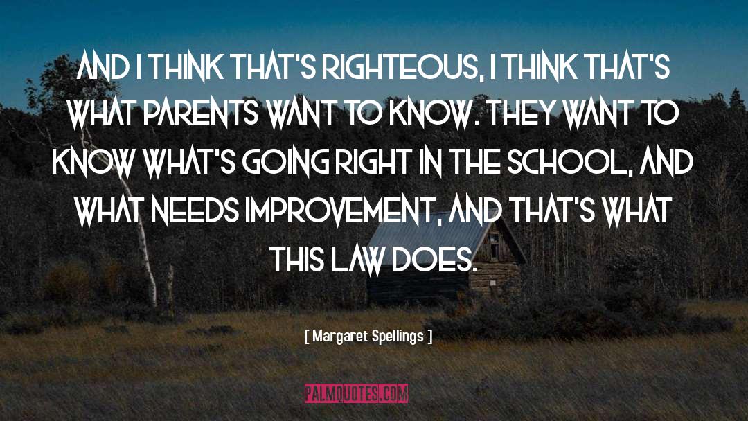Interfering Parents In Law quotes by Margaret Spellings