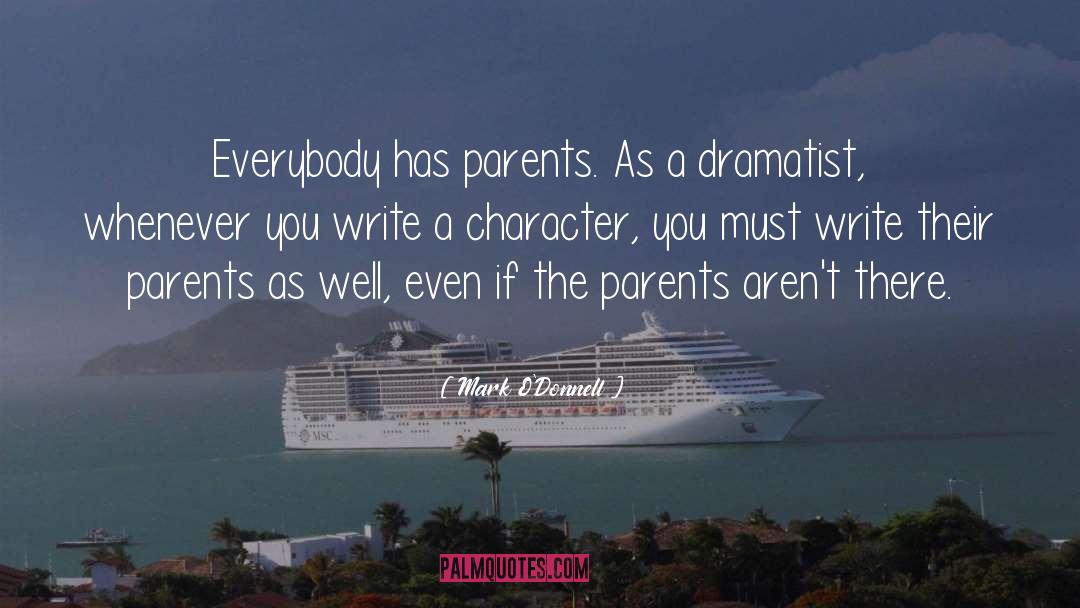 Interfering Parents In Law quotes by Mark O'Donnell