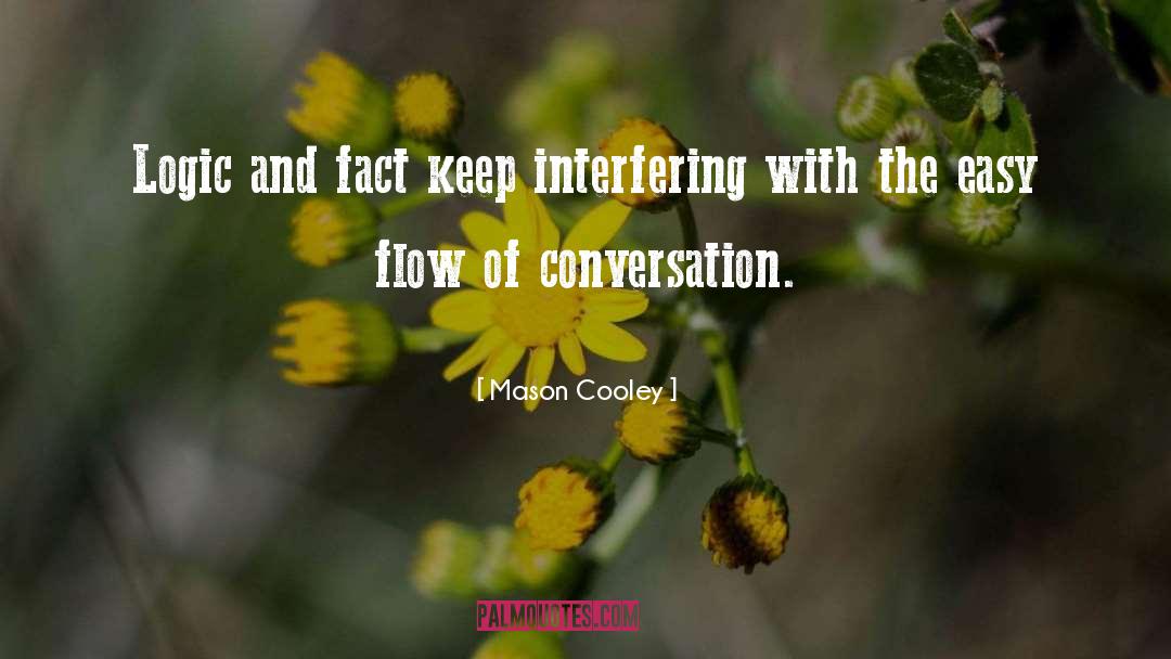 Interfering quotes by Mason Cooley