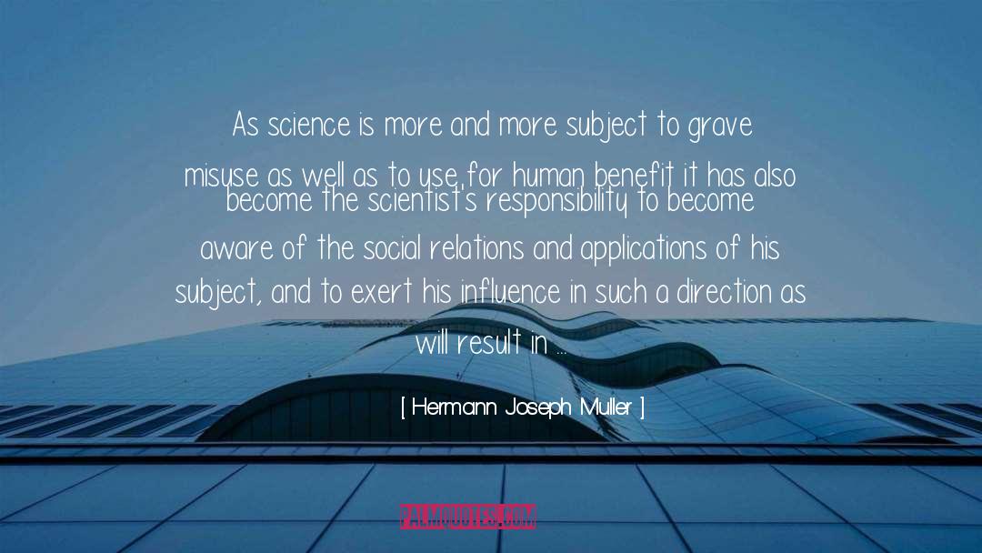 Intergenerational Relations quotes by Hermann Joseph Muller