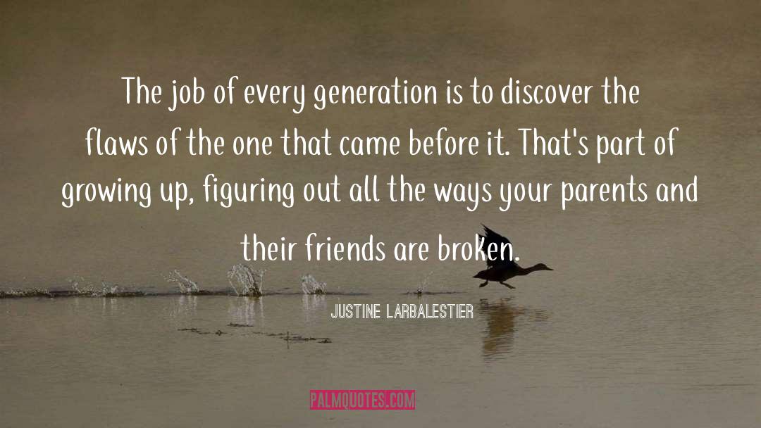 Intergenerational Relations quotes by Justine Larbalestier