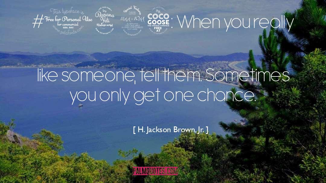 Intergenerational Relations quotes by H. Jackson Brown, Jr.
