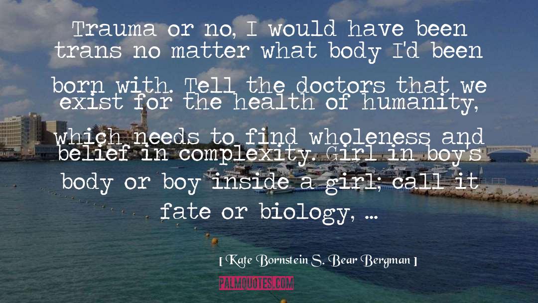 Intergenerational Trauma quotes by Kate Bornstein S. Bear Bergman