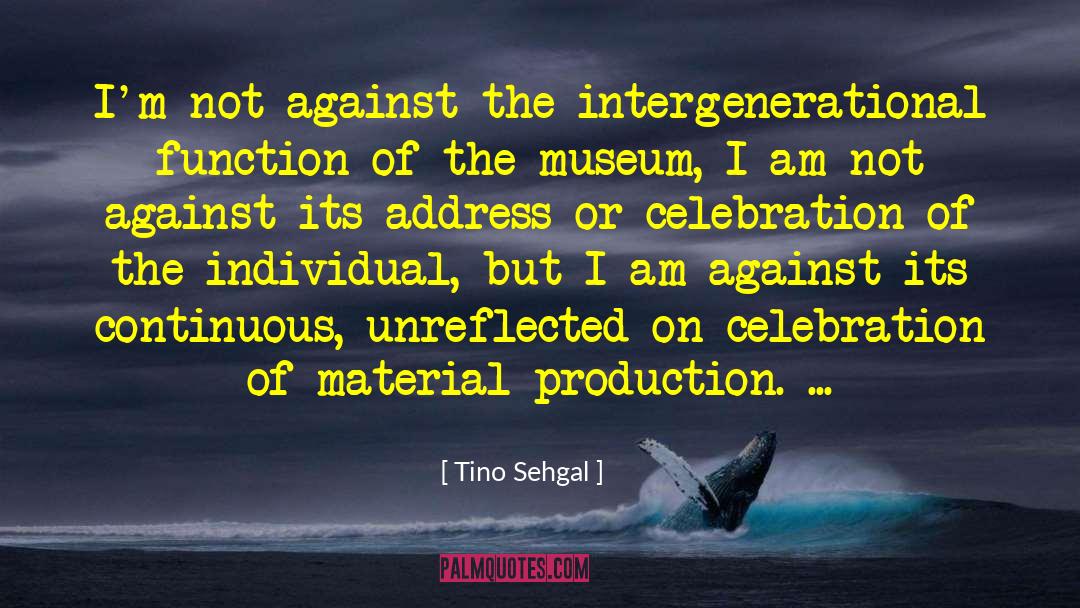 Intergenerational Trauma quotes by Tino Sehgal