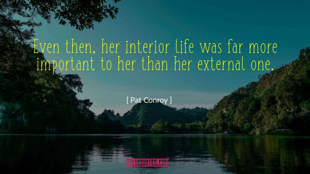 Interior Designer quotes by Pat Conroy