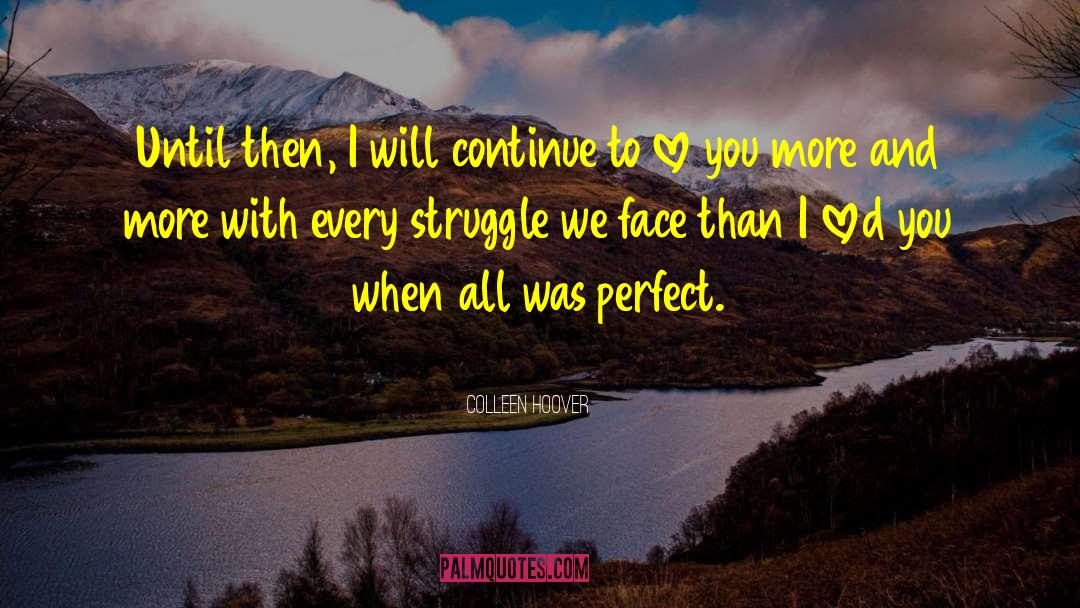 Interior Struggle quotes by Colleen Hoover