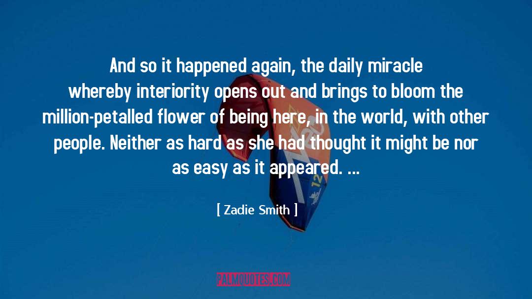 Interiority quotes by Zadie Smith