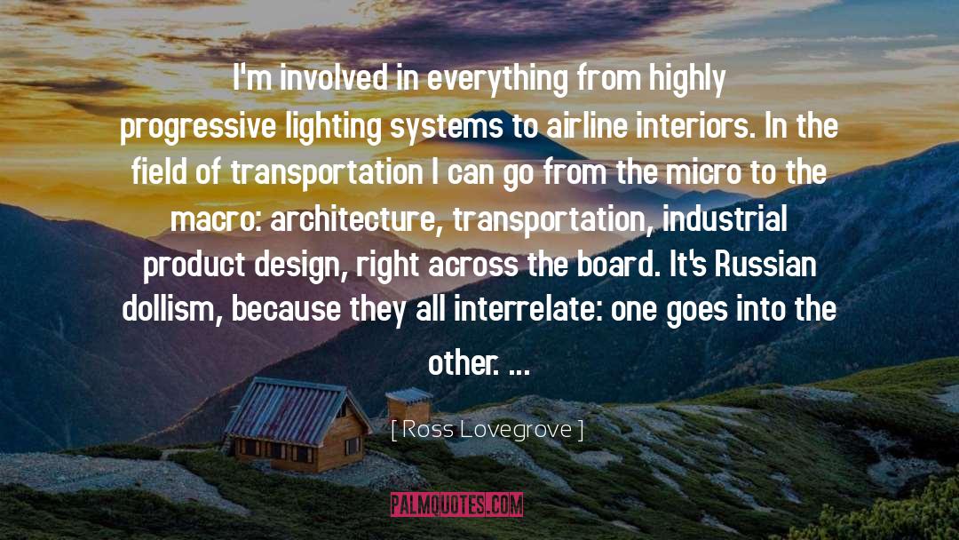 Interiors quotes by Ross Lovegrove