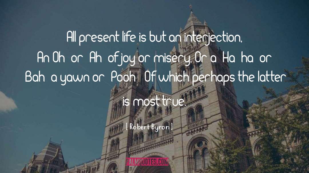 Interjection quotes by Robert Byron