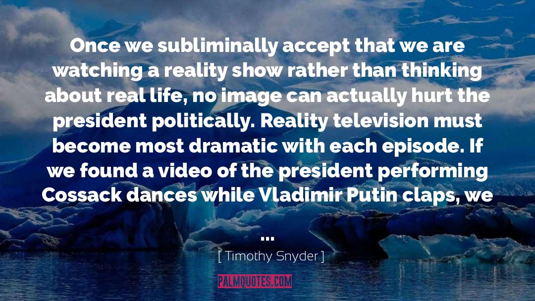 Interlaced Video quotes by Timothy Snyder