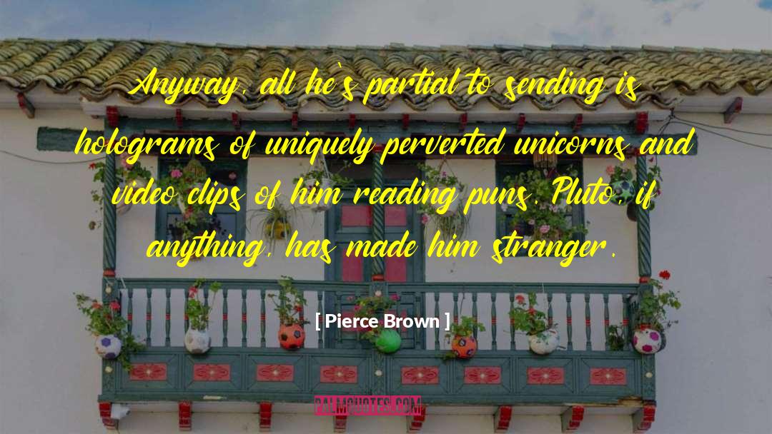 Interlaced Video quotes by Pierce Brown