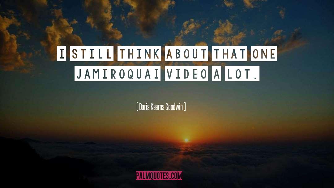 Interlaced Video quotes by Doris Kearns Goodwin