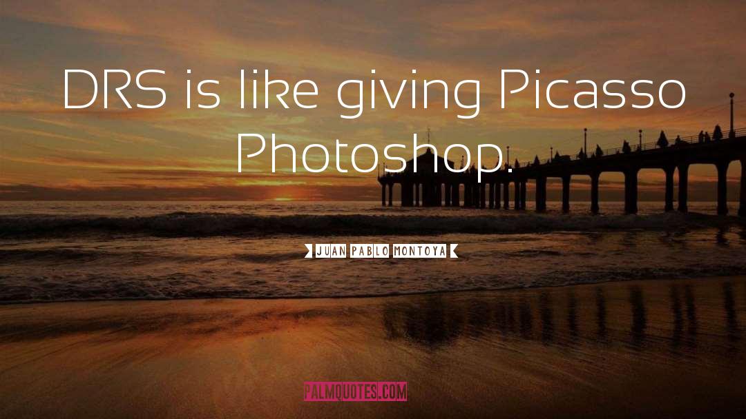 Interlacing Photoshop quotes by Juan Pablo Montoya