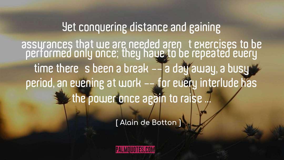 Interlude quotes by Alain De Botton