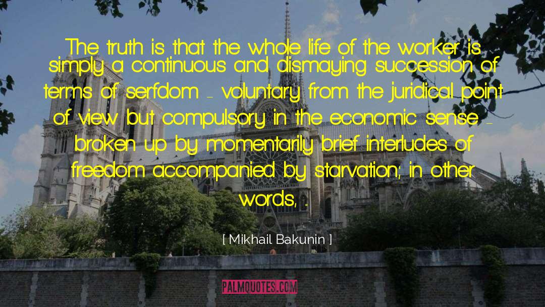 Interludes quotes by Mikhail Bakunin