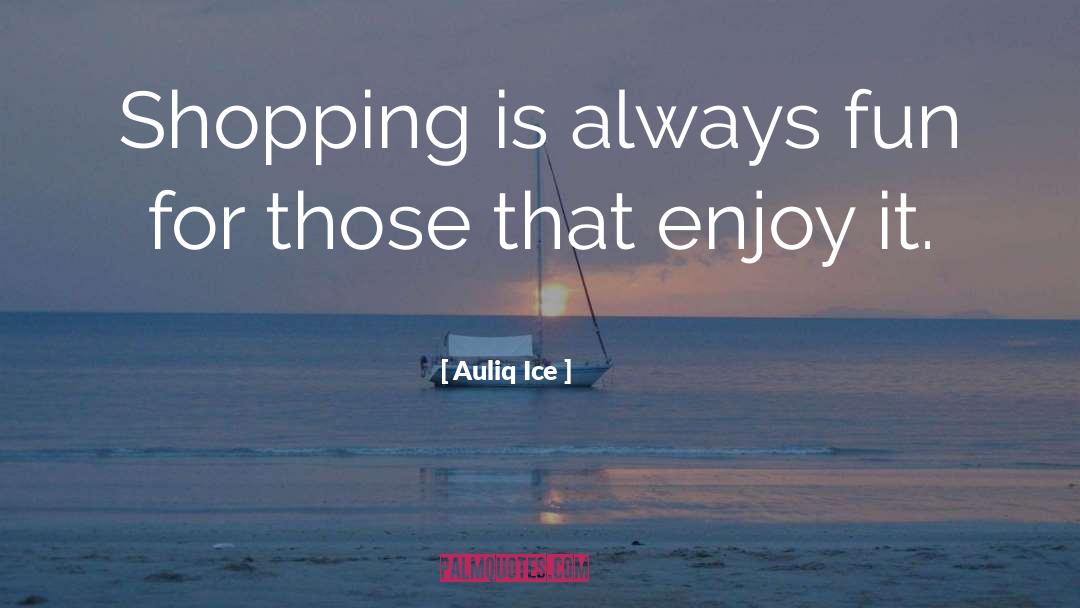 Intermesh Shopping quotes by Auliq Ice