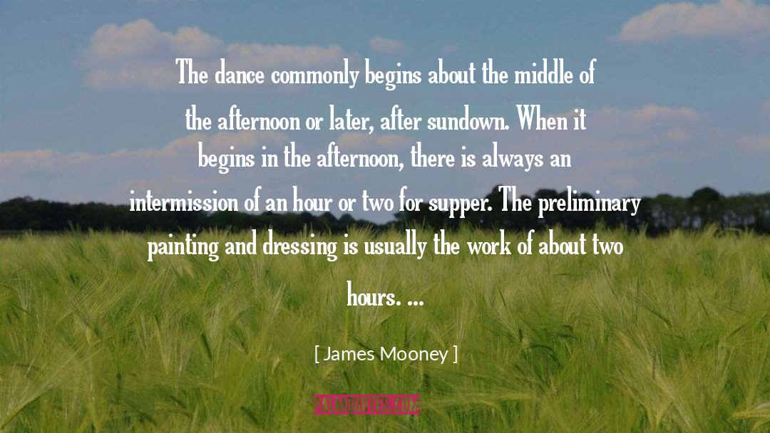 Intermission quotes by James Mooney