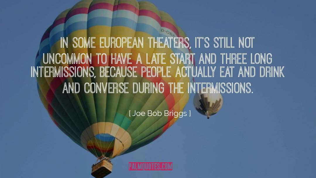 Intermission quotes by Joe Bob Briggs