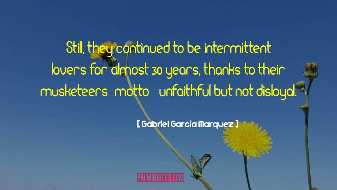 Intermittent quotes by Gabriel Garcia Marquez