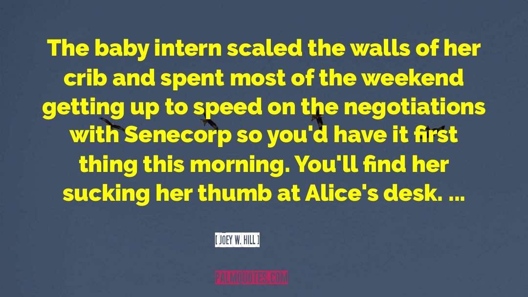Intern quotes by Joey W. Hill