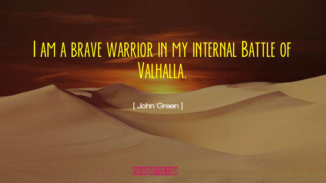 Internal Battle quotes by John Green