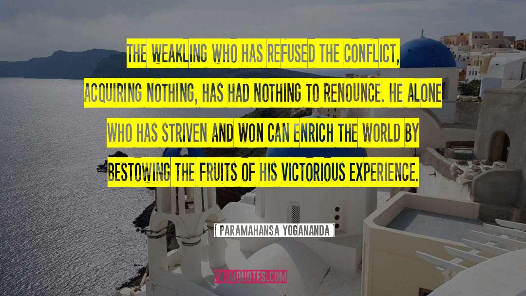 Internal Conflict quotes by Paramahansa Yogananda