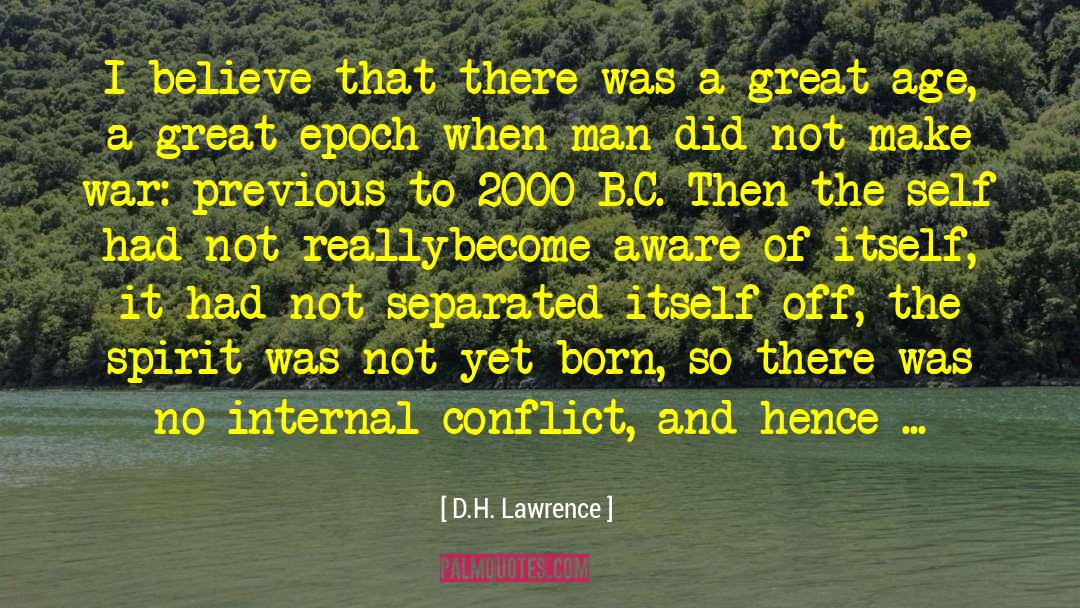 Internal Conflict quotes by D.H. Lawrence