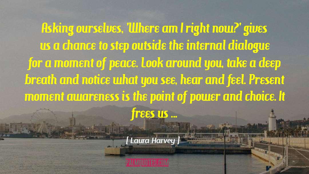 Internal Dialogue quotes by Laura Harvey